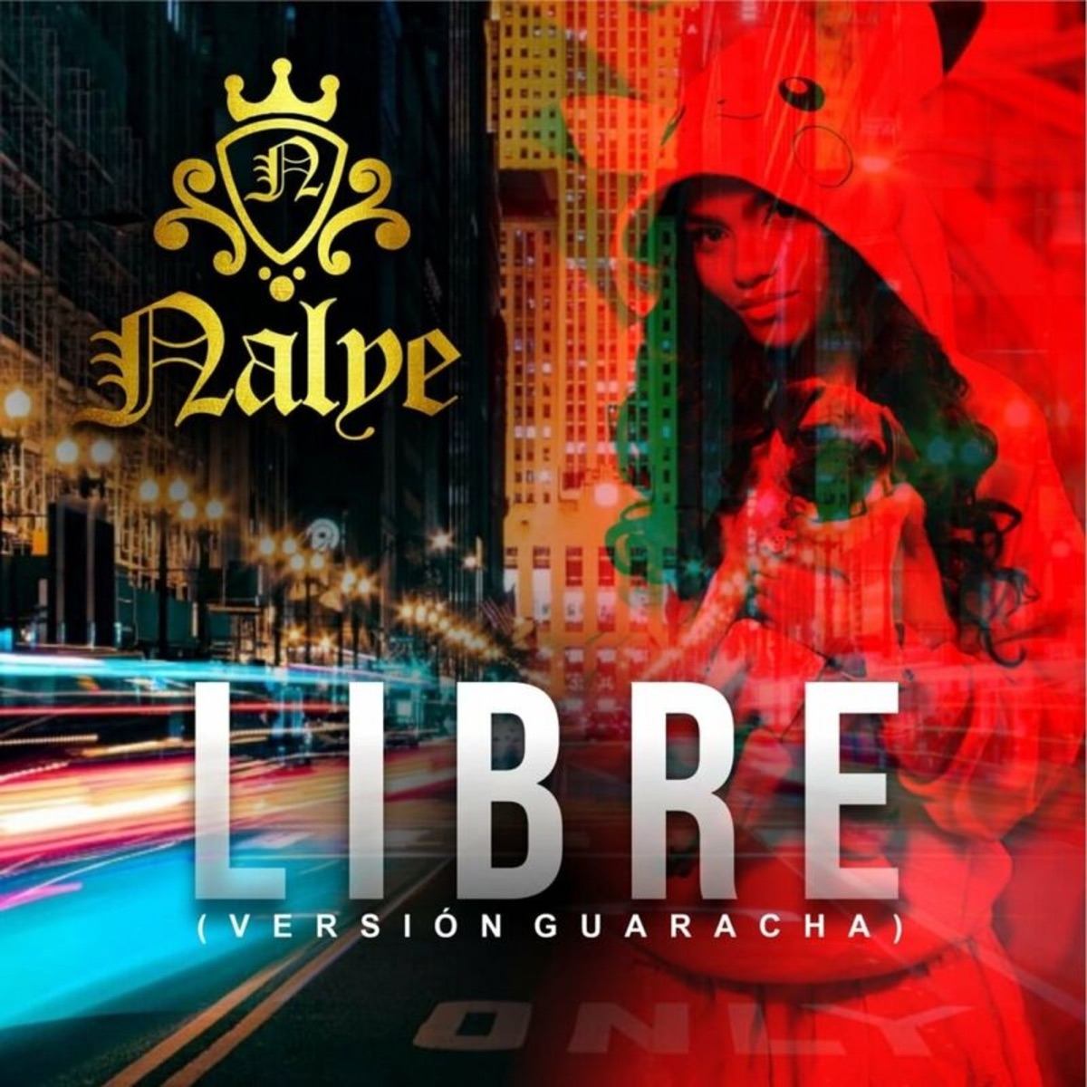 Libre (Versión Guaracha) - Single by Nalye album cover