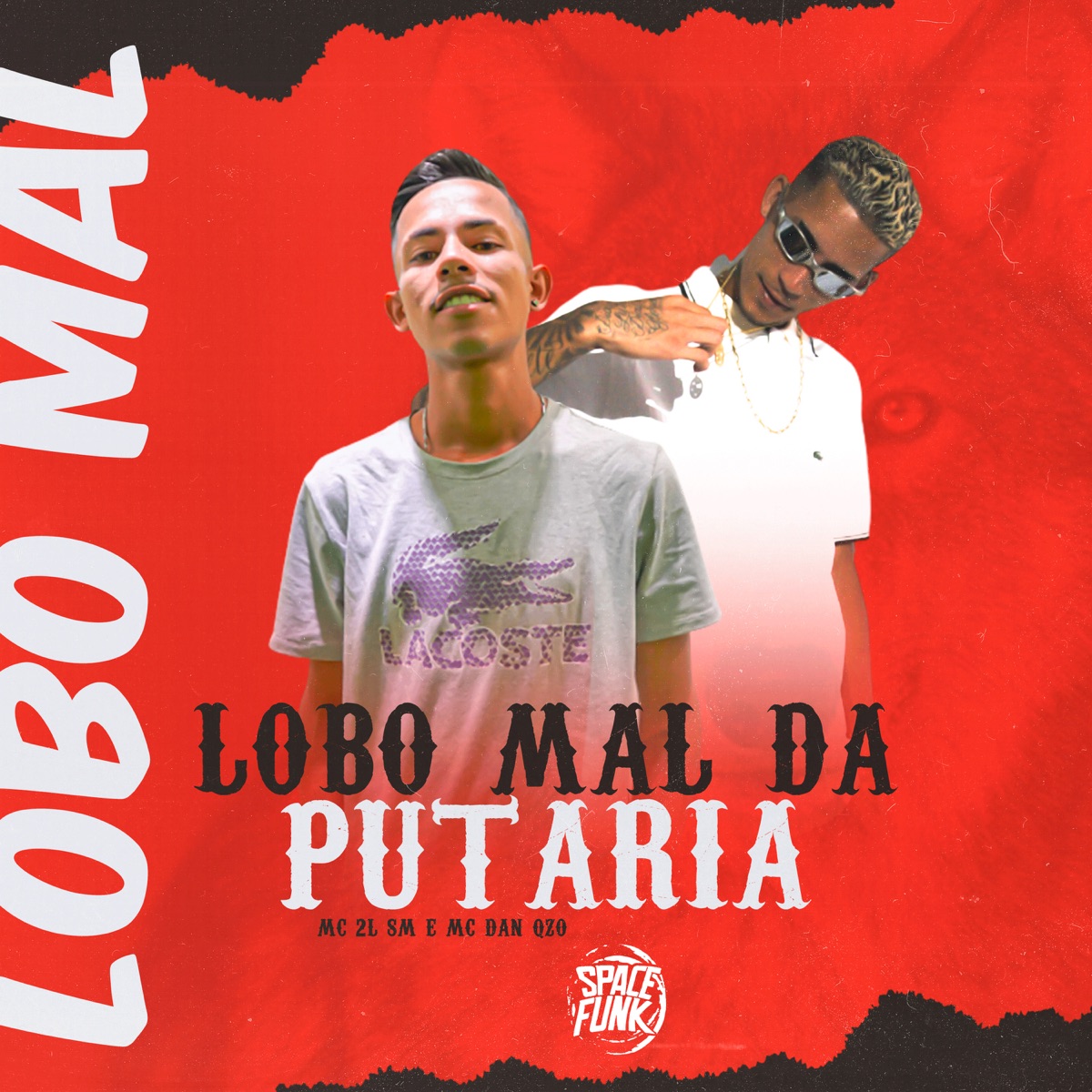 Lobo Mal da Putaria - Single by MC 2L SM, MC DAN QZO & Dj Lex Barulhento album cover
