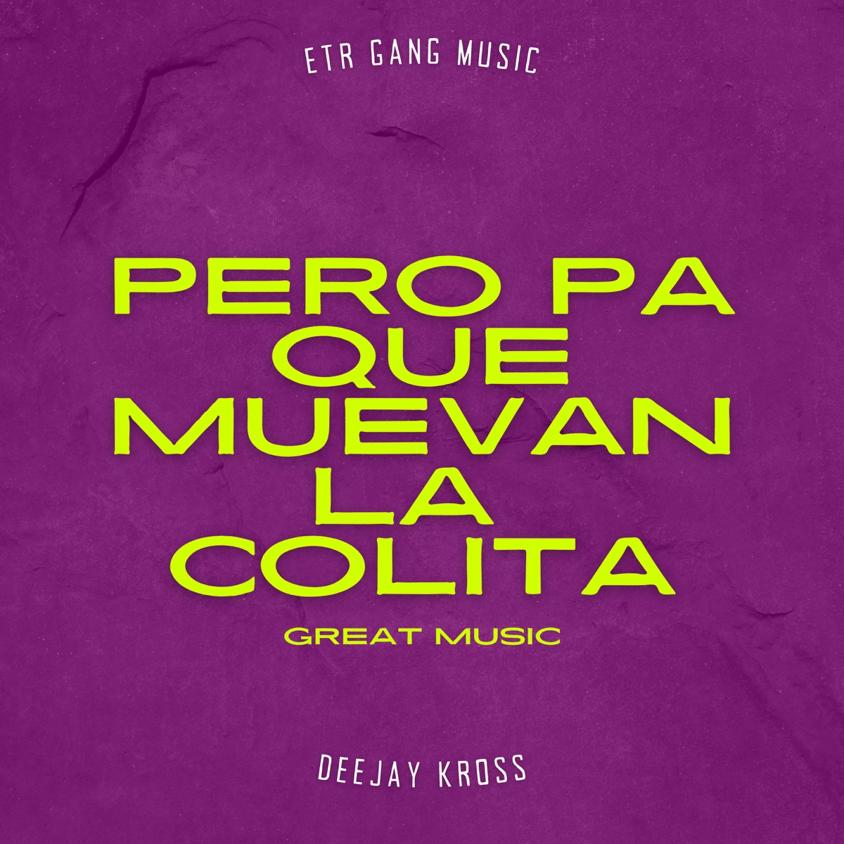 Pero Pa Que Muevan la Colita - Single by Deejay Kross album cover
