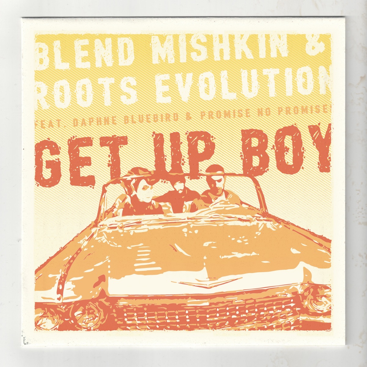 Get Up Boy (feat. Daphne Bluebird & Promise No Promises) - Single by Blend Mishkin & Roots Evolution album cover