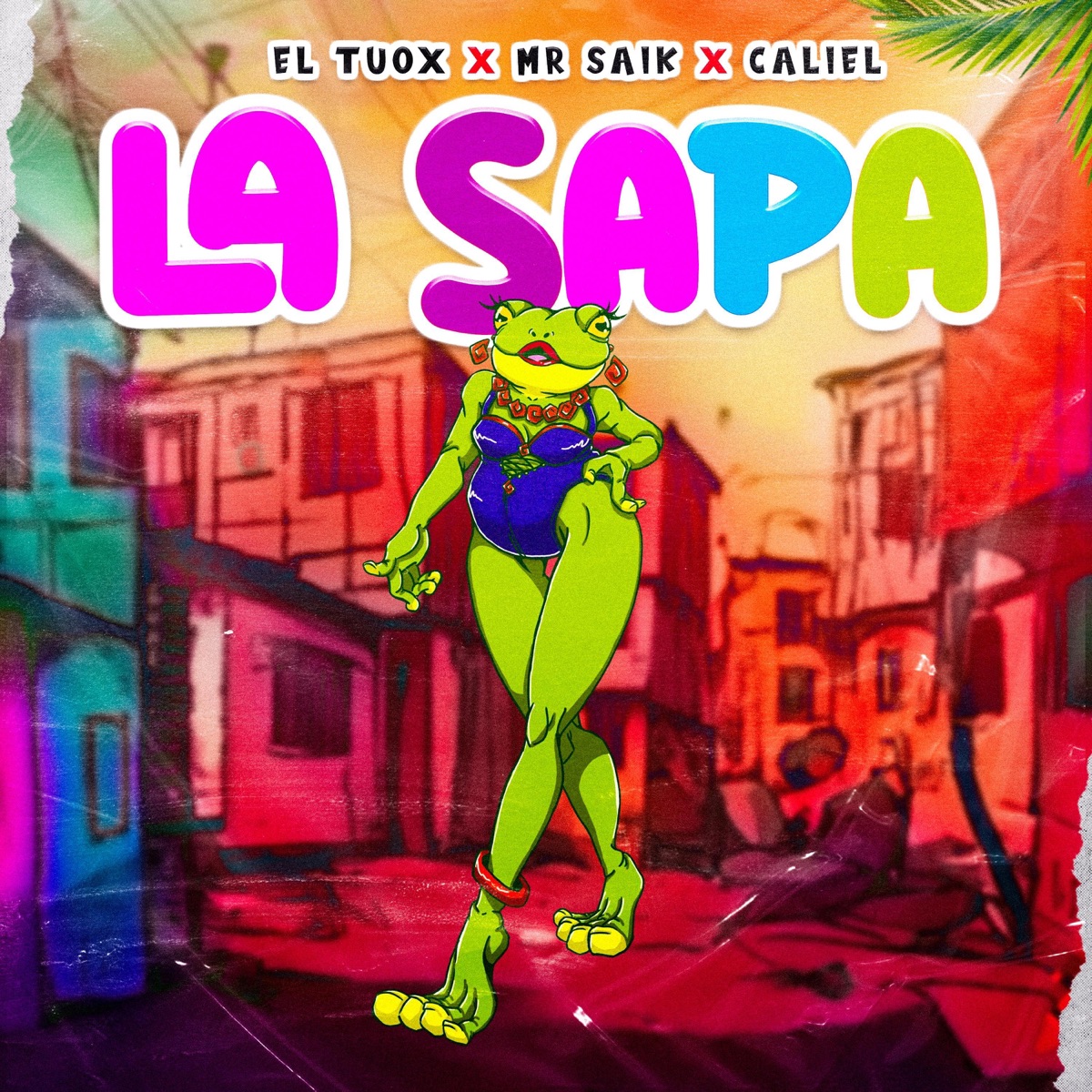 La Sapa (feat. Mr.Saik & CALIEL) - Single by El Tuox album cover