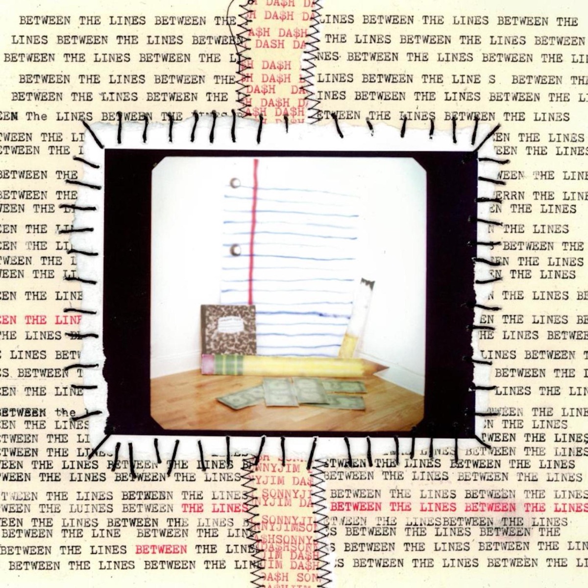 Between the Lines by Da$H & Sonnyjim album cover