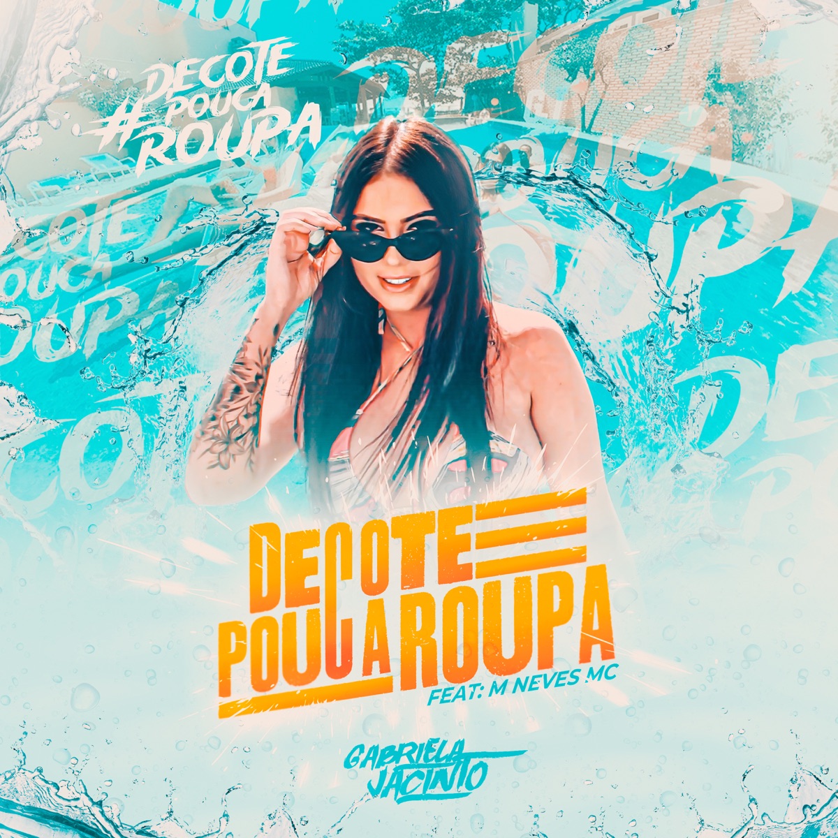 Decote e Pouca Roupa (feat. Mc MNeves) - Single by Gabriela Jacinto album cover