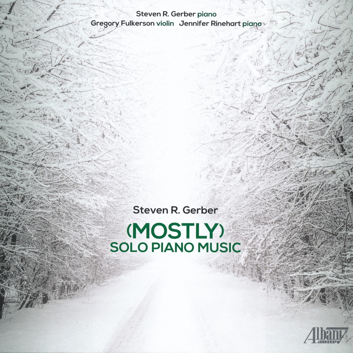 Steven Gerber: (Mostly) Solo Piano Music by Steven Gerber, Cavani Quartet & Jennifer Rinehart album cover