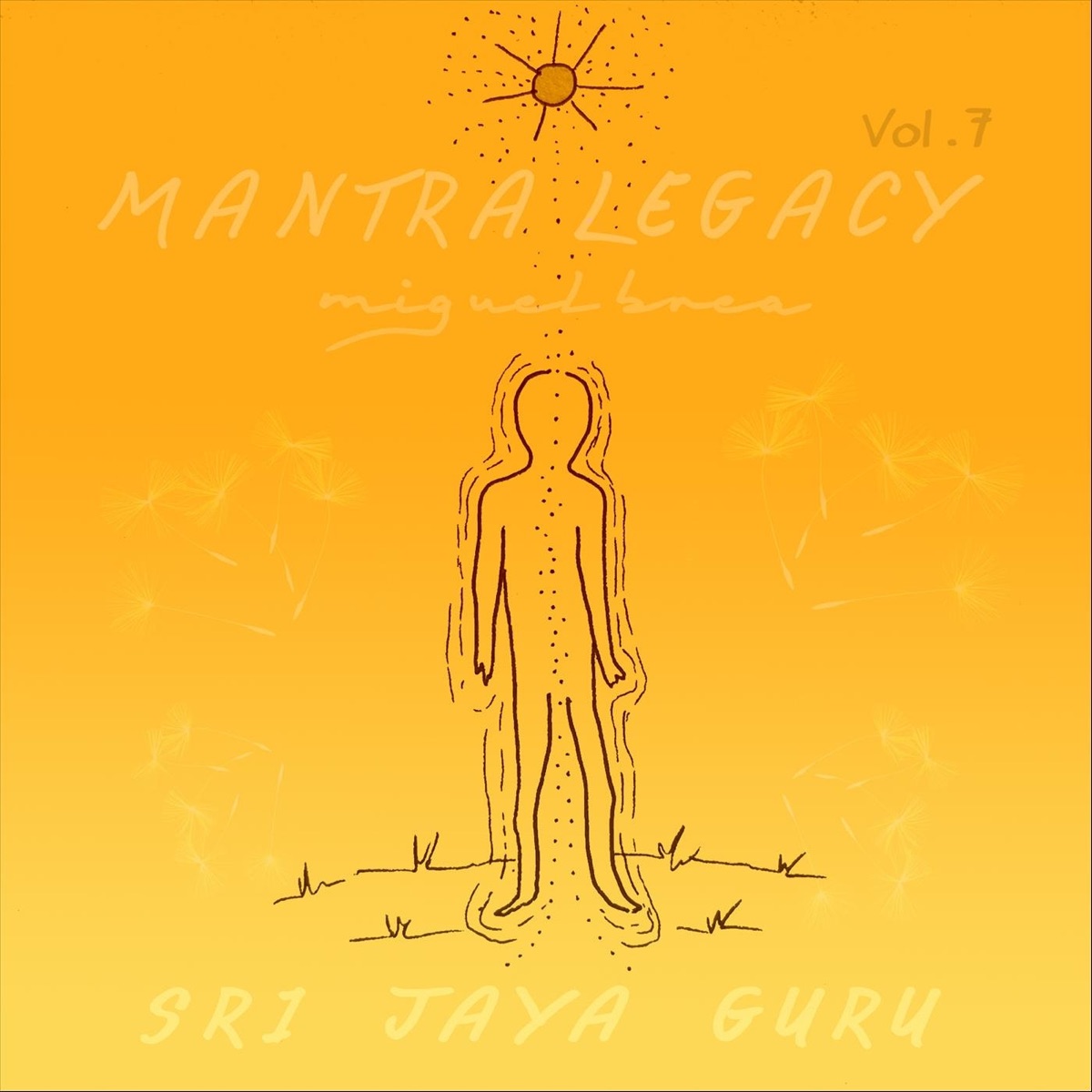 Sri Jaya Guru (Mantra Legacy, Vol. 7) - Single by Miguel Brea album cover
