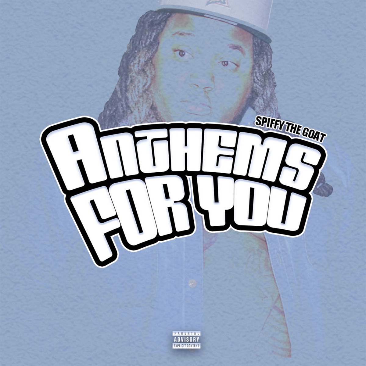 Anthems For You by Spiffy The Goat album cover