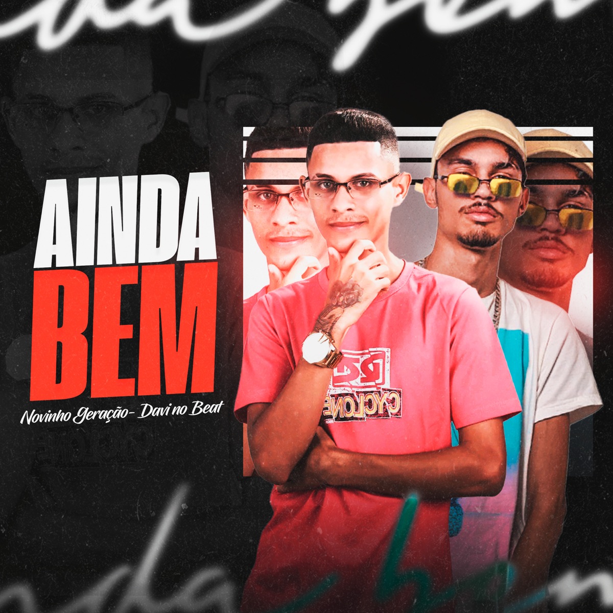 Ainda Bem - Single by Novinho Geração & Davi no beat album cover