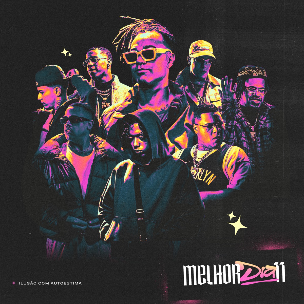 Melhor Dia 11: Ilusão com Autoestima (feat. MC Ryan SP, Mc Daniel, Veigh, Mc Davi & Real Bege) - Single by Marcos Baroni, Teto & Luccas Carlos album cover