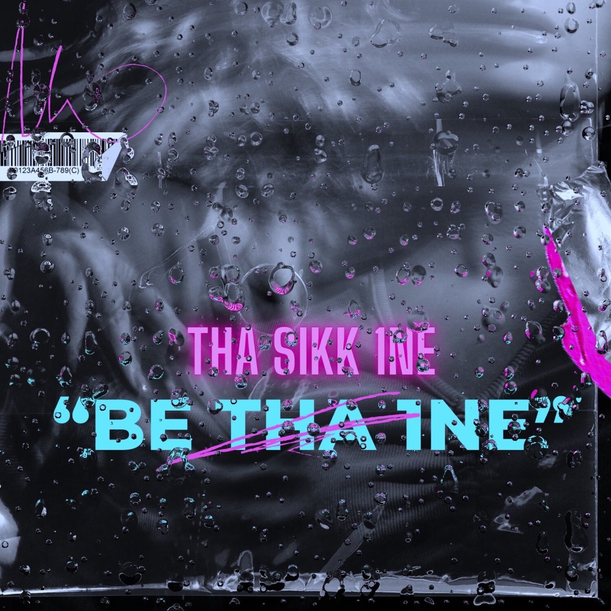"Be Tha 1ne" - Single by Tha Sikk 1ne album cover