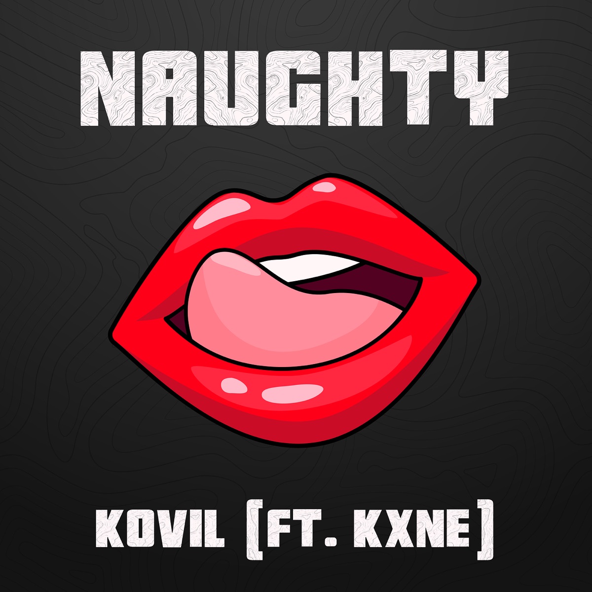 Naughty (feat. Kxne) - Single by Kovil album cover