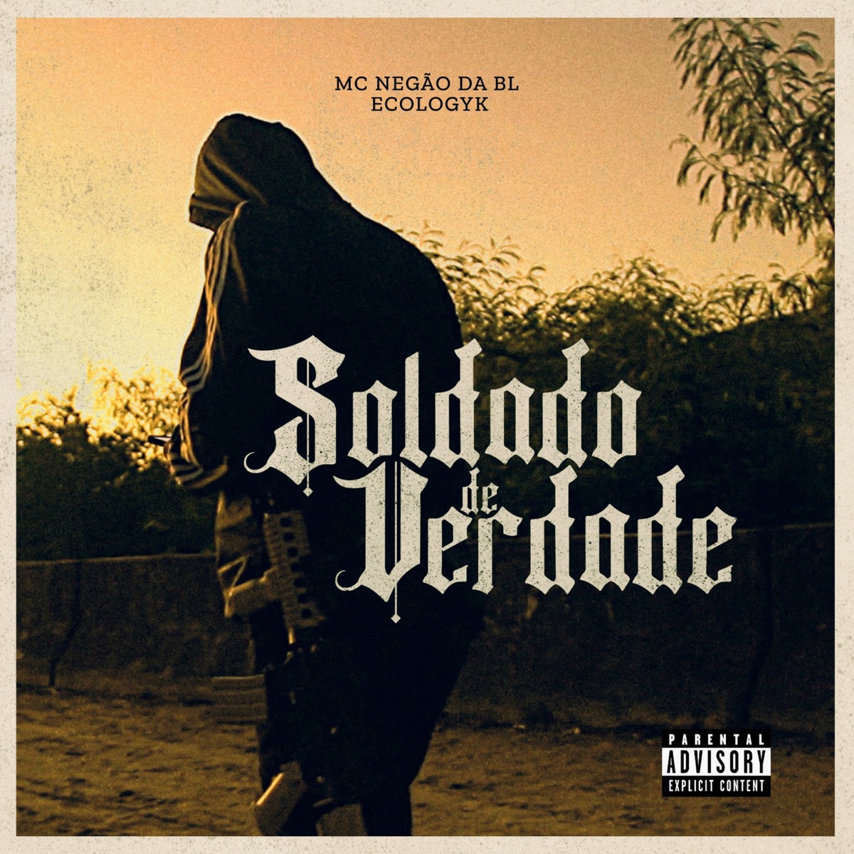 Soldado de Verdade - Single by MC Negão da BL & Ecologyk album cover