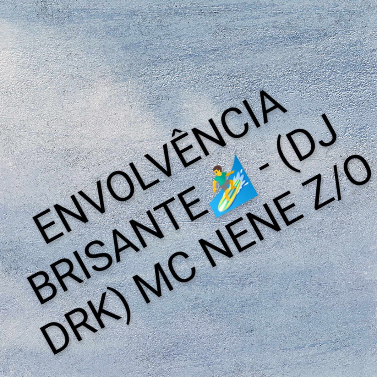 Envolvência Brisante - Single by Mc Nene ZO album cover