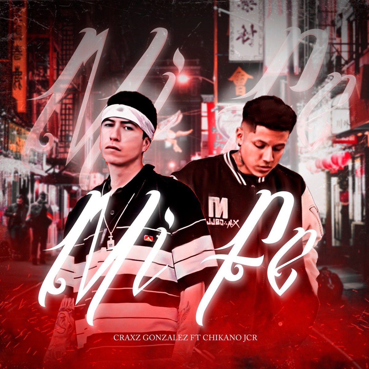 Mi Fe (feat. Chikano Jcr) - Single by Craxz Gonzalez album cover