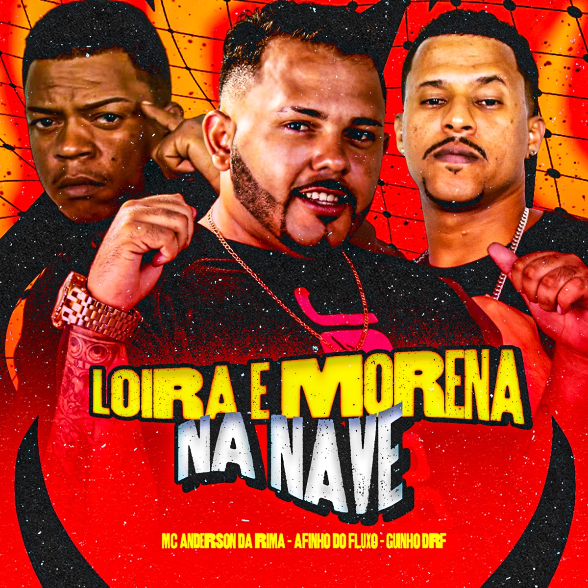 Loira e Morena na Nave - Single by MC ANDERSON DA RIMA, GUINHO RDF & Afinho do Fluxo album cover