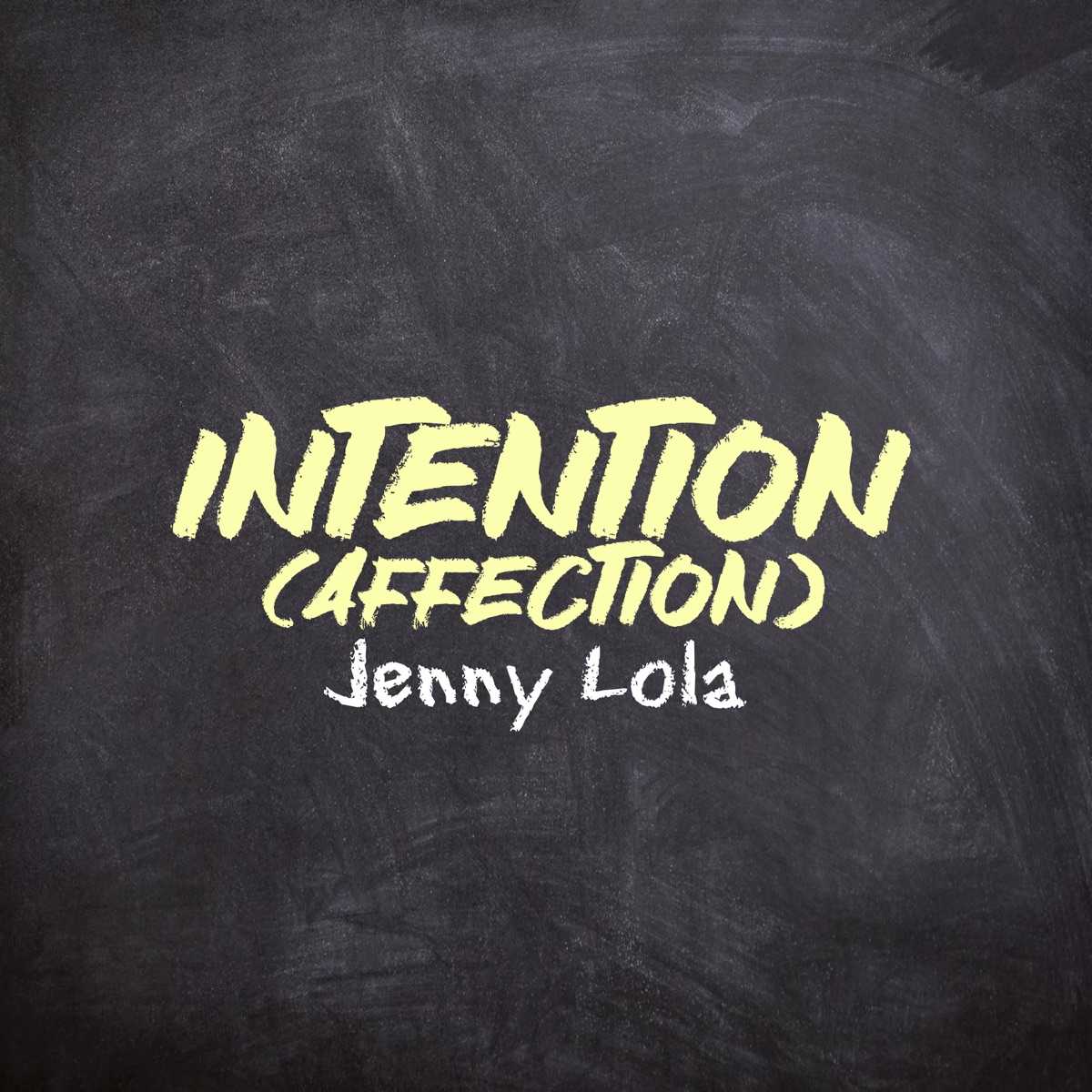 Intention (Affection) - Single by Jenny Lola album cover