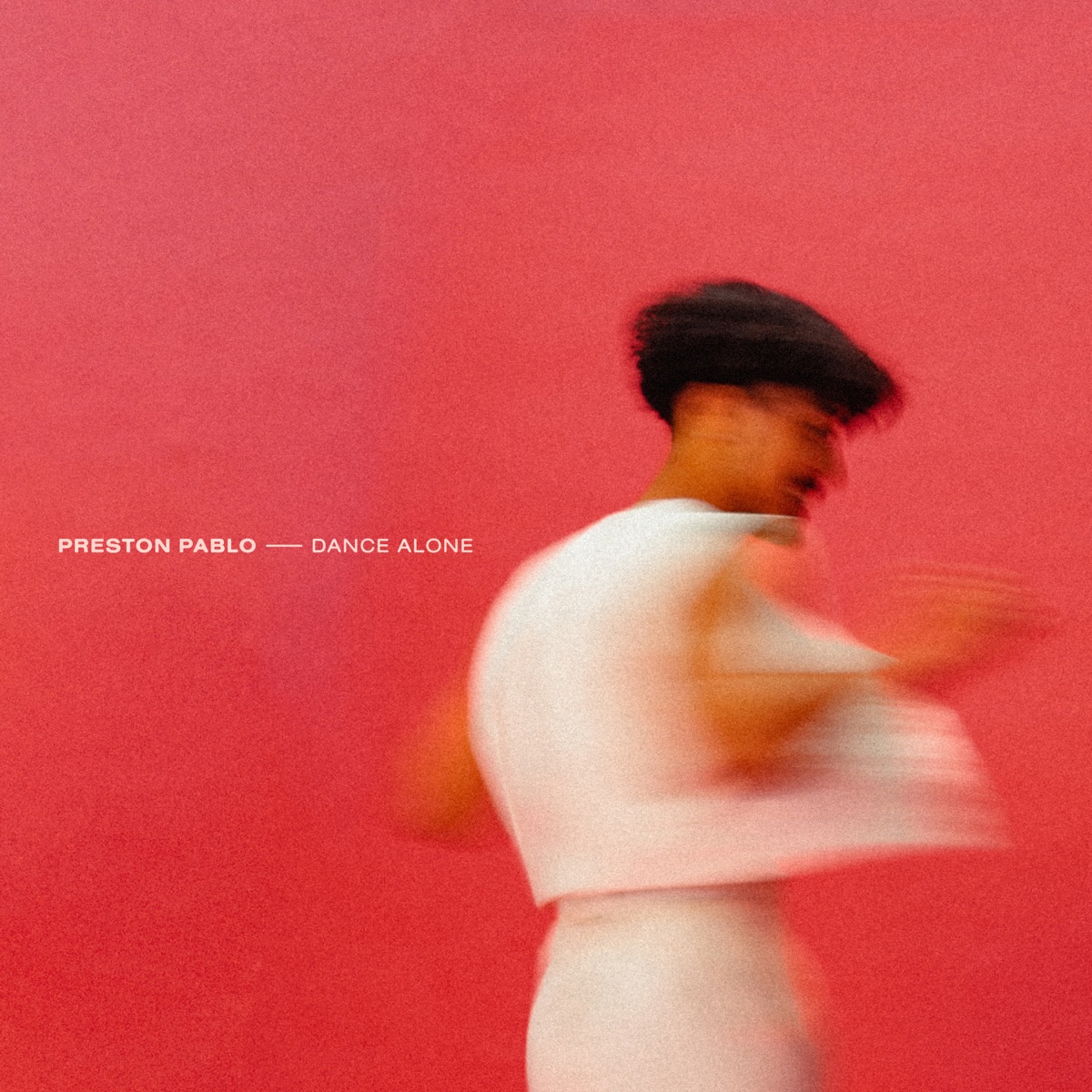 Dance Alone - Single by Preston Pablo album cover