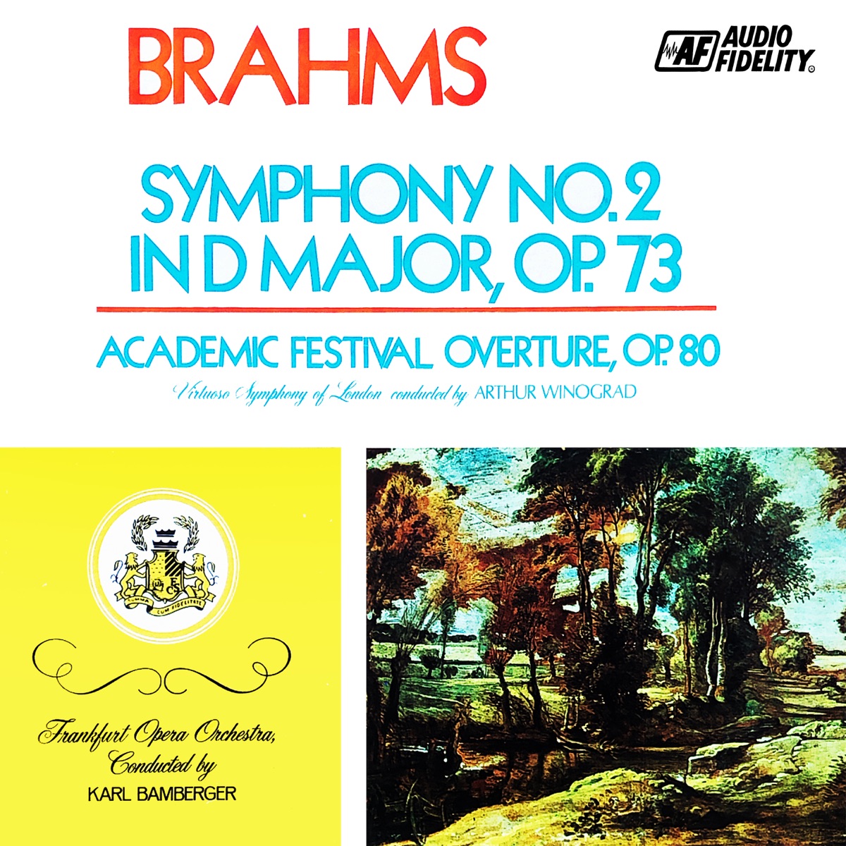 Symphony No. 2 In D Major, Op. 73, Academic Festival Overture, Op. 80 by Frankfurt Opera Orchestra, Virtuoso Symphony Of London, Johannes Brahms & Arthur Winograd album cover