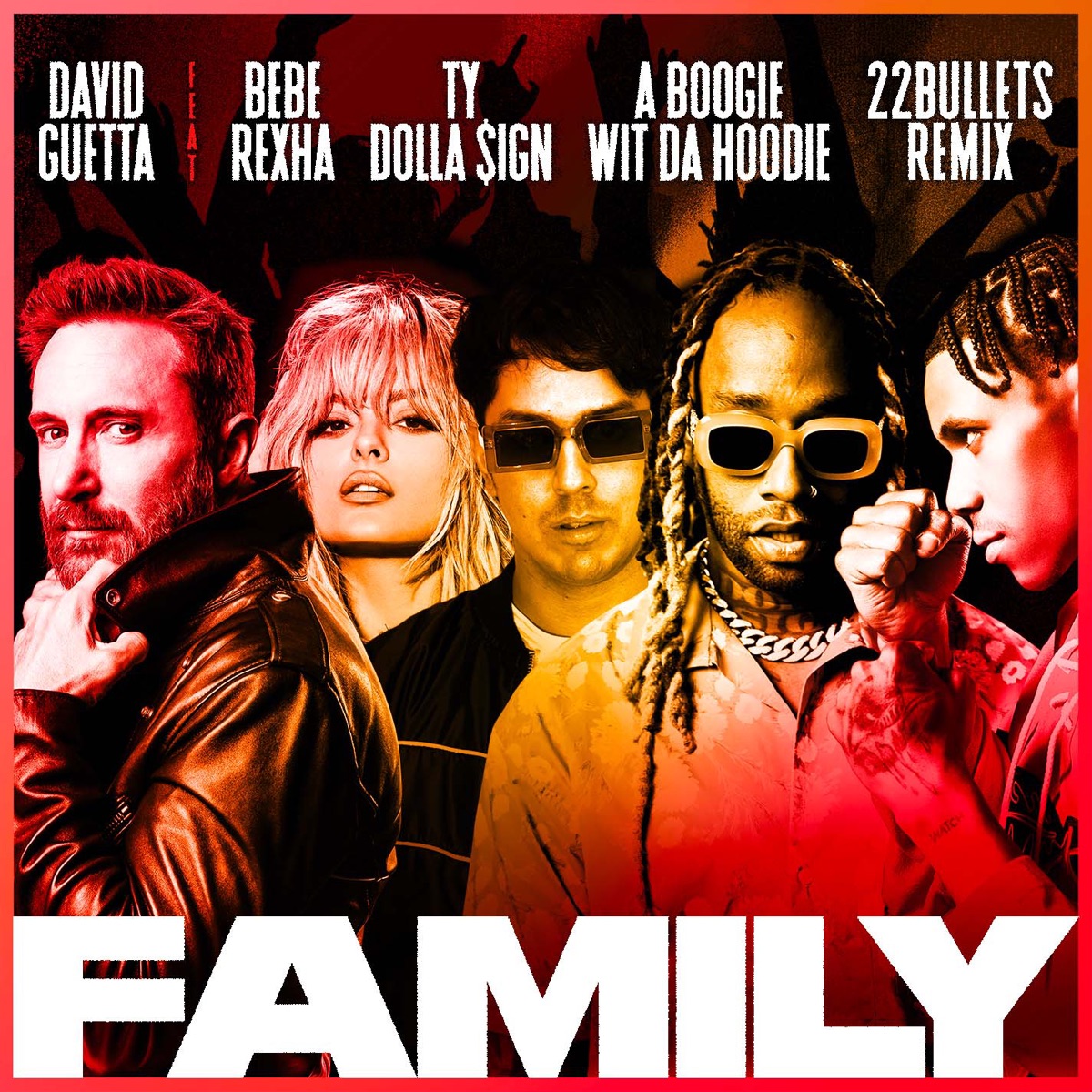 Family (feat. Bebe Rexha, Ty Dolla $ign & A Boogie Wit da Hoodie) [22Bullets Remix] - Single by David Guetta album cover artwork