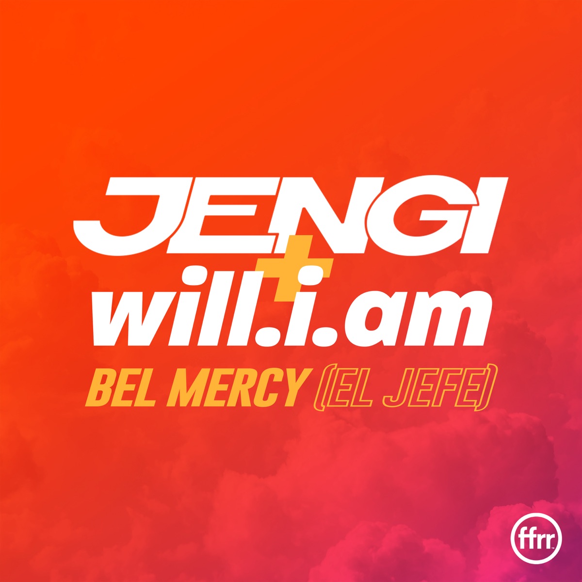 Bel Mercy (El Jefe) - Single by Jengi & will.i.am album cover