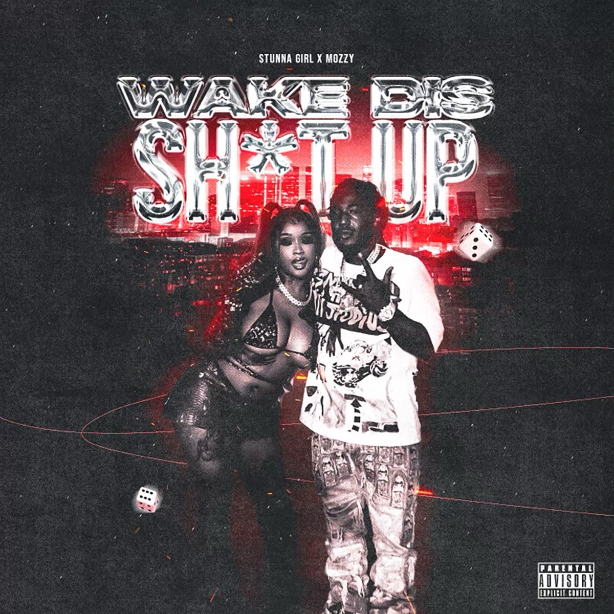 Wake Dis Shit Up - Single by Stunna Girl & Mozzy album cover artwork