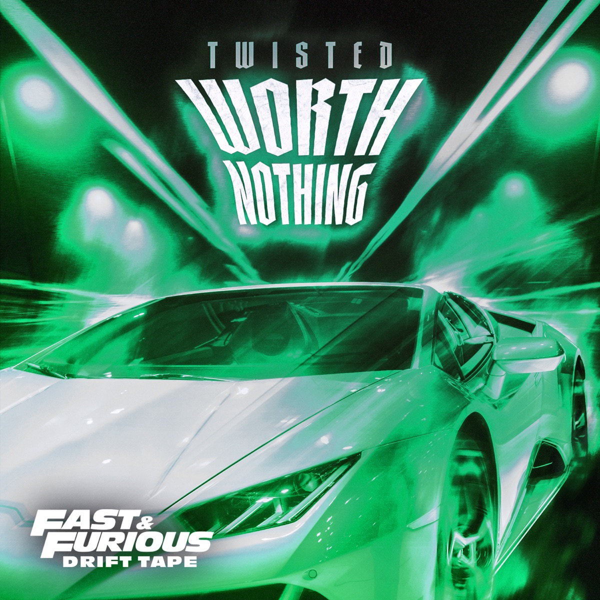 WORTH NOTHING (Fast & Furiuos: Drift Tape/Phonk Vol 1) [feat. Oliver Tree] - EP by TWISTED album cover