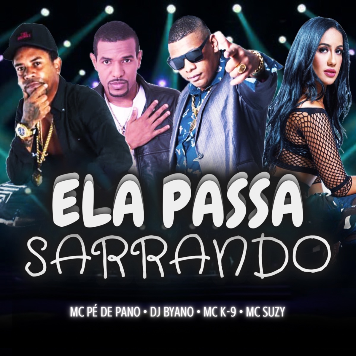 Ela Passa Sarrando (feat. MC Suzy) - Single by MC K9, BYANO DJ & MC Pe de Pano album cover