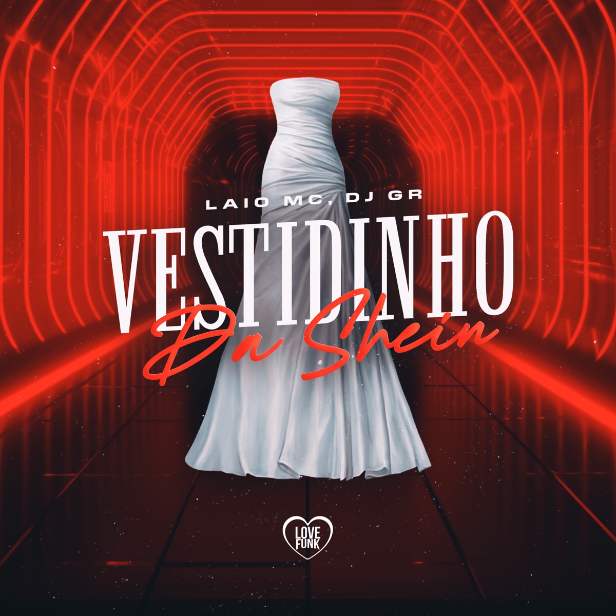 Vestidinho da Shein - Single by LAIO MC, Love Funk & DJ GR album cover
