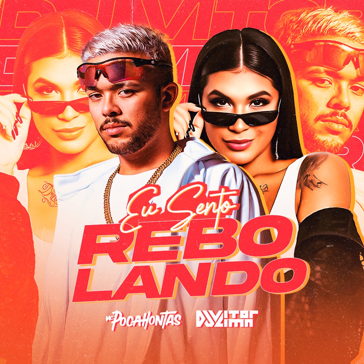Eu Sento Rebolando (feat. Mc Pocahontas) - Single by Dj Vitor Lima album cover