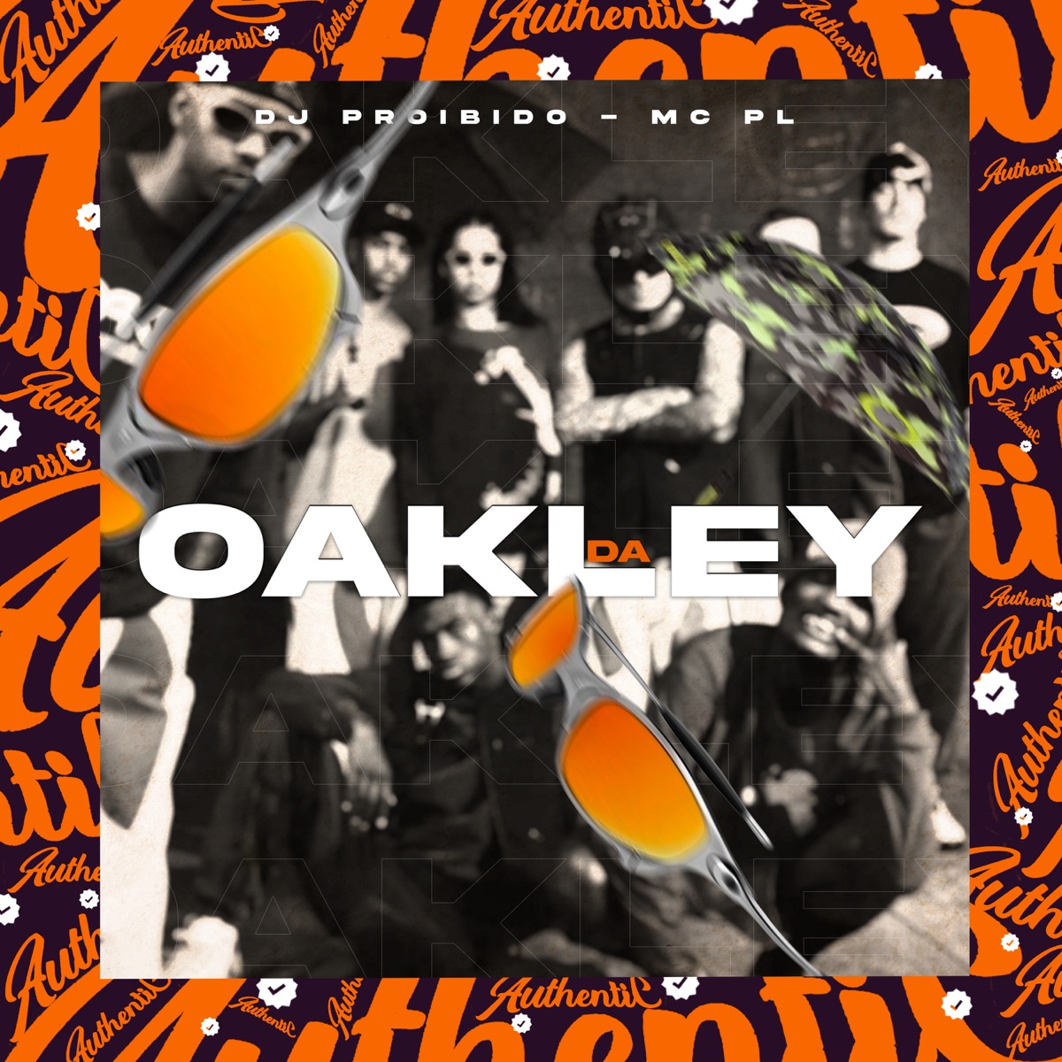 Montagem da Oakley (feat. MC PL) - Single by DJ Proibido album cover
