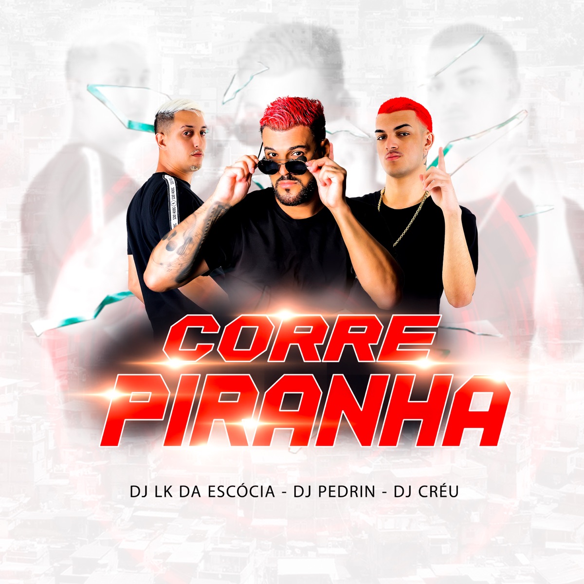 Corre Piranha - Single by DJ Pedrin, Dj Créu & Dj LK da Escócia album cover