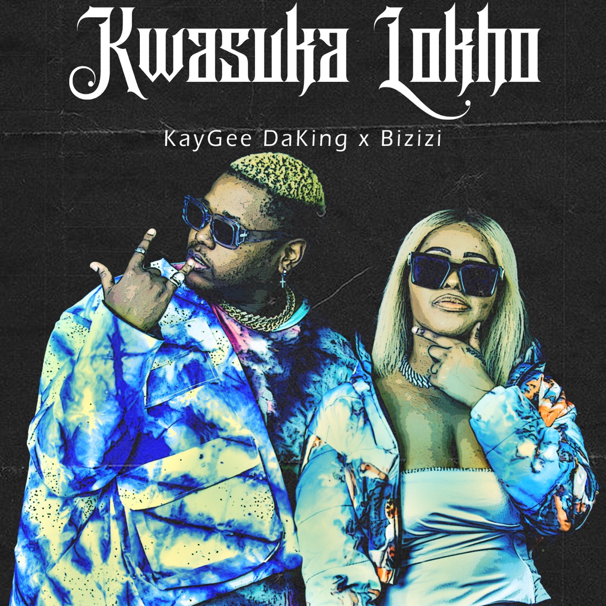 Kwasuka Lokho by KayGee DaKing & Bizizi album cover