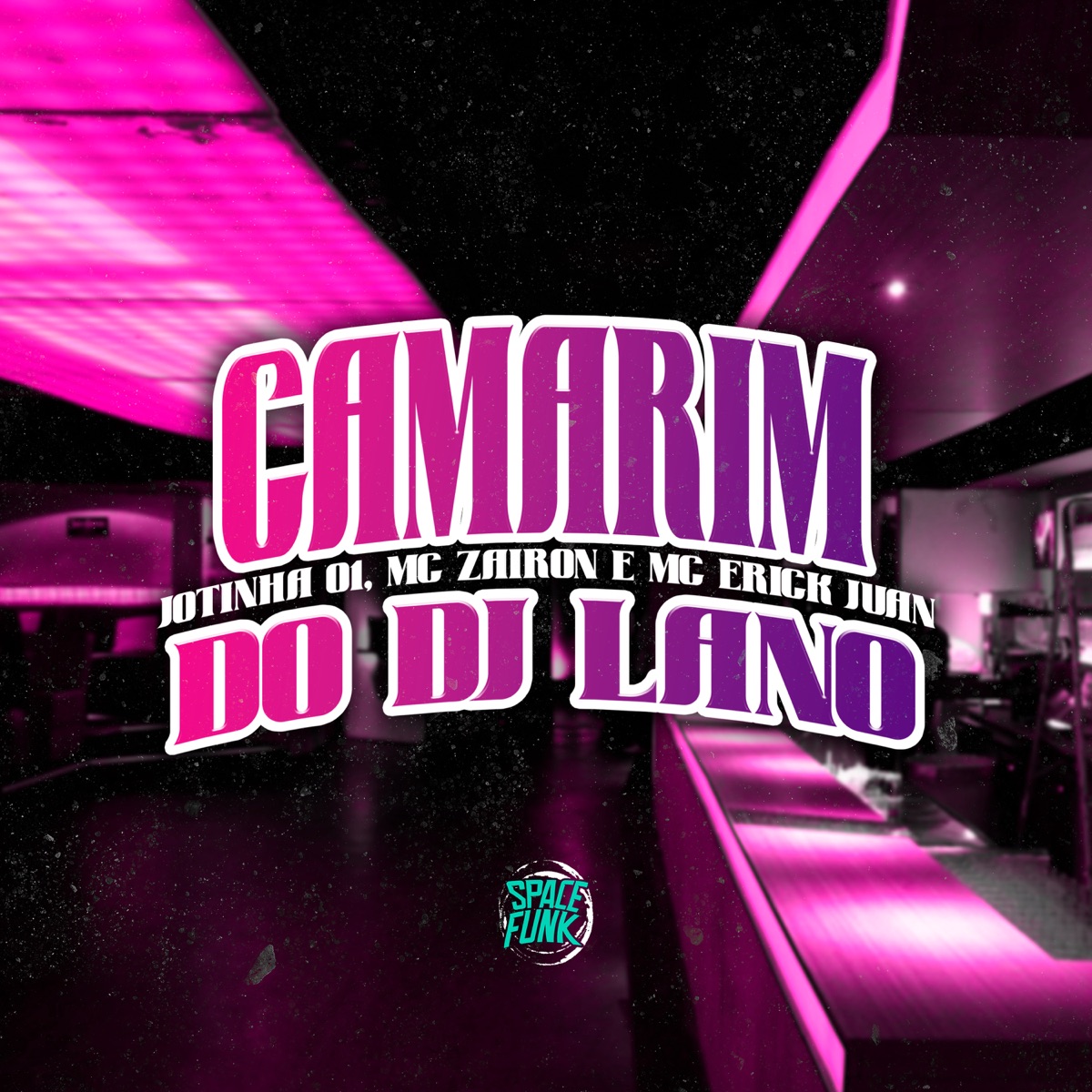 Camarim do Dj Lano - Single by Jotinha 01, MC Erik Juan & Mc Zairon album cover