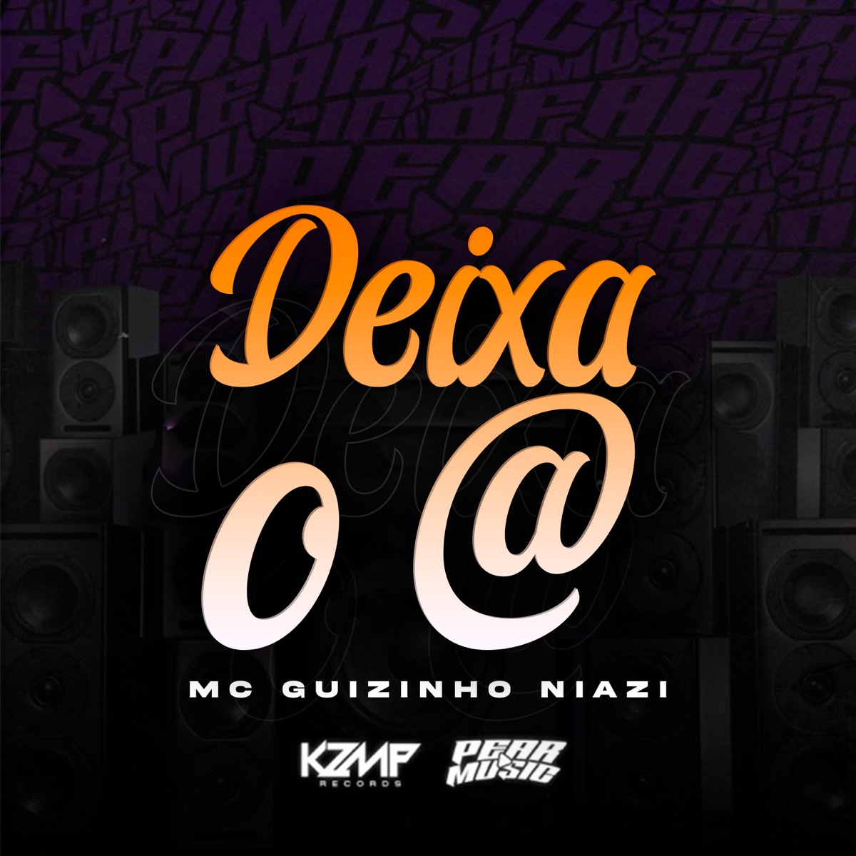 Deixa o @ - Single by Mc guizinho niazi album cover