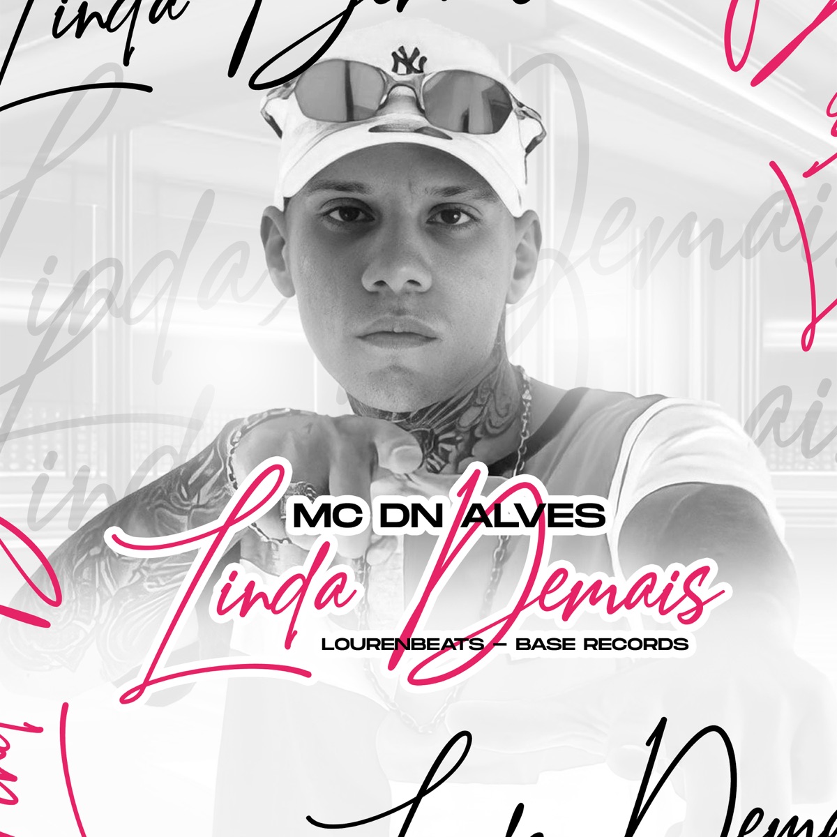 Linda Demais - Single by MC DN ALVES & Lourenbeats album cover