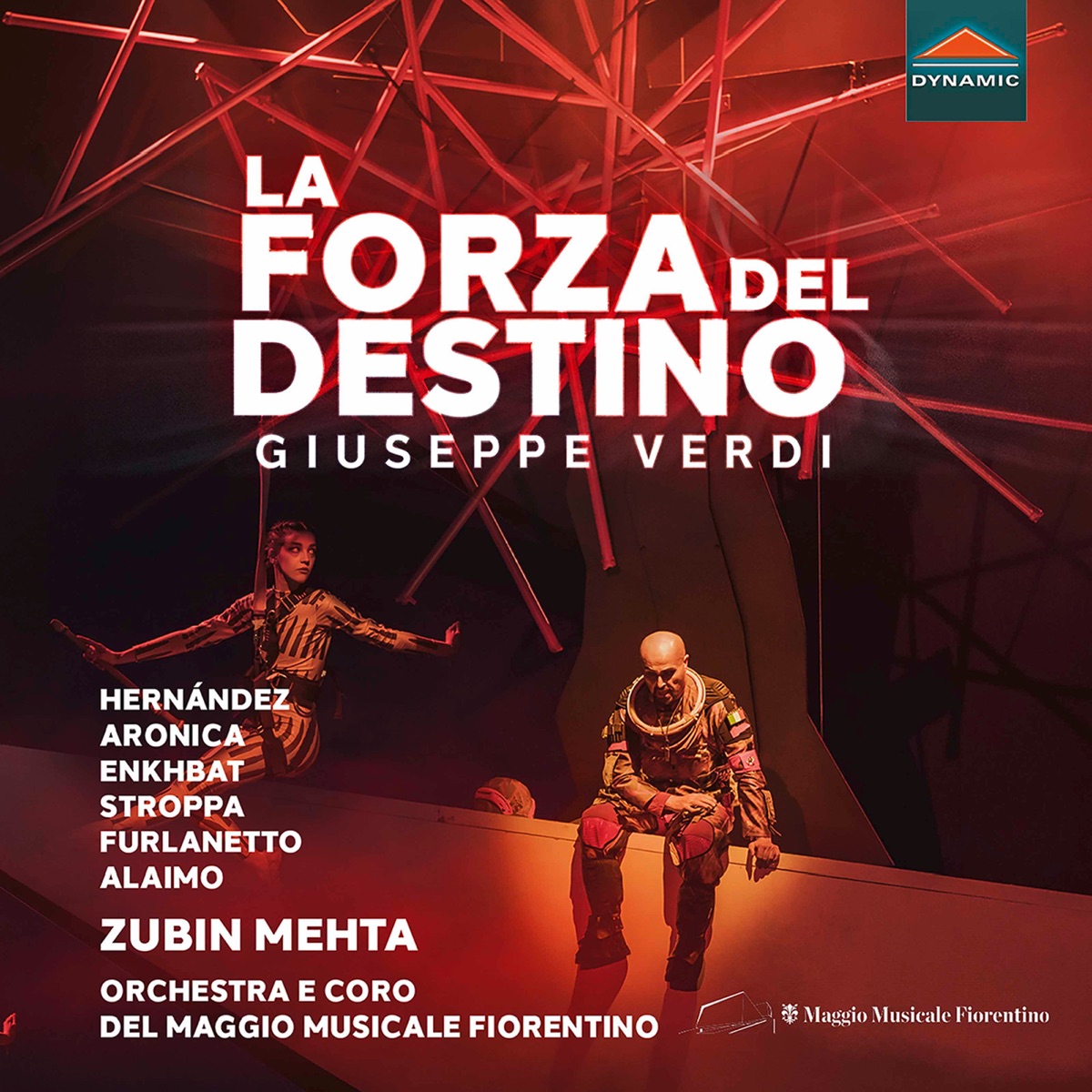 Verdi: La forza del destino (Live) by Saioa Hernandez, Roberto Aronica, Amartüvshin Enkhbat, Annalisa Stroppa, Ferruccio Furlanetto, Nicola Alaimo, Orchestra del Maggio Musicale Fiorentino & Zubin Mehta album cover