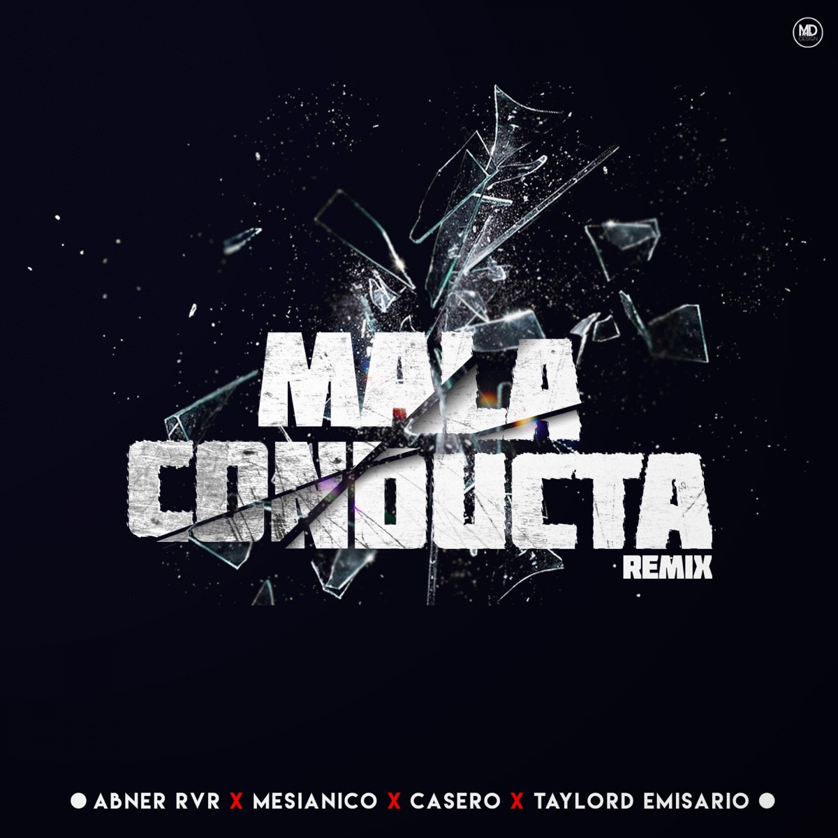 Mala Conducta (feat. Taylord Emisario) [Remix] - Single by Abner River, Casero & Mesianico album cover