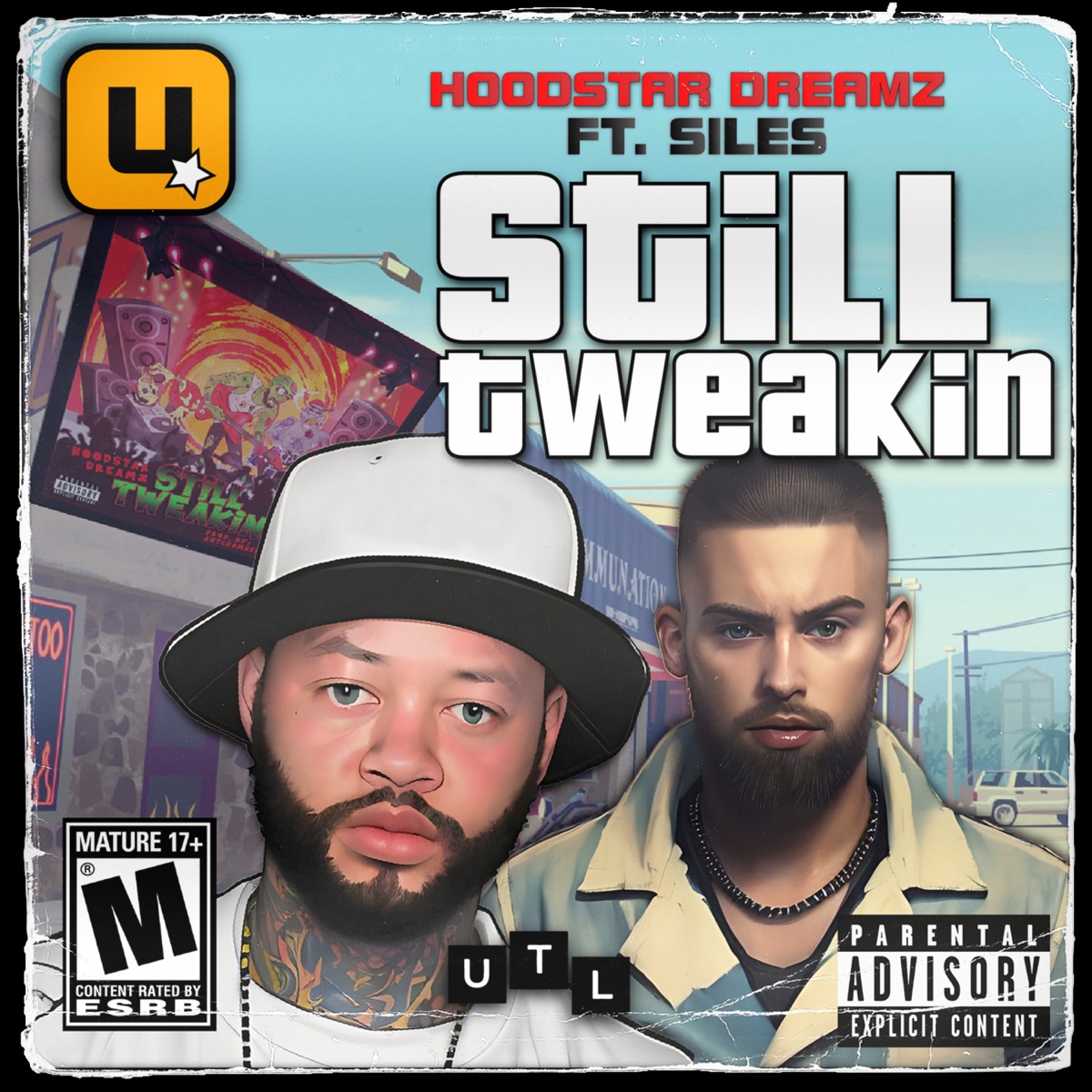 Still Tweakin (feat. Siles) - Single by Hoodstar Dreamz & UTL album cover