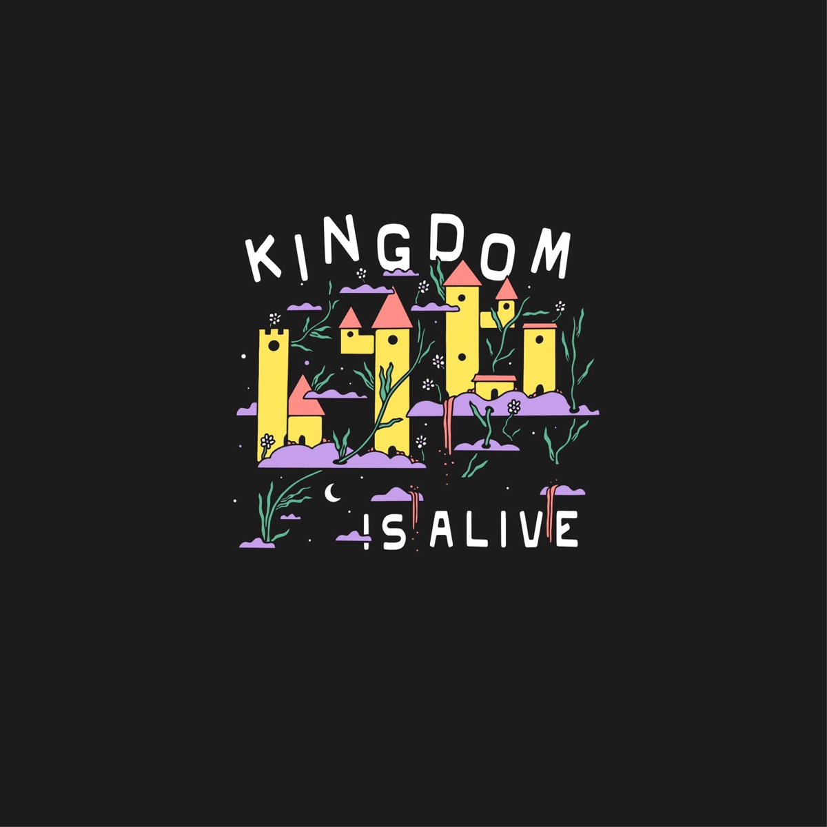 Kingdom Is Alive - Single by SONS THE BAND album cover