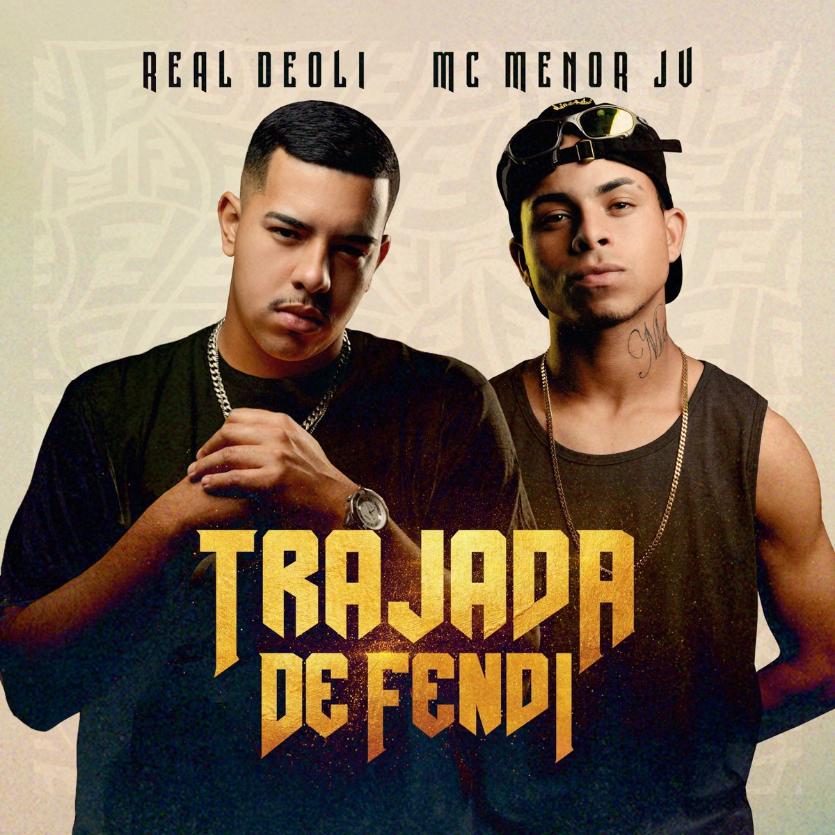 Trajada de Fendi - Single by Mc Menor Jv & REAL DEOLI album cover