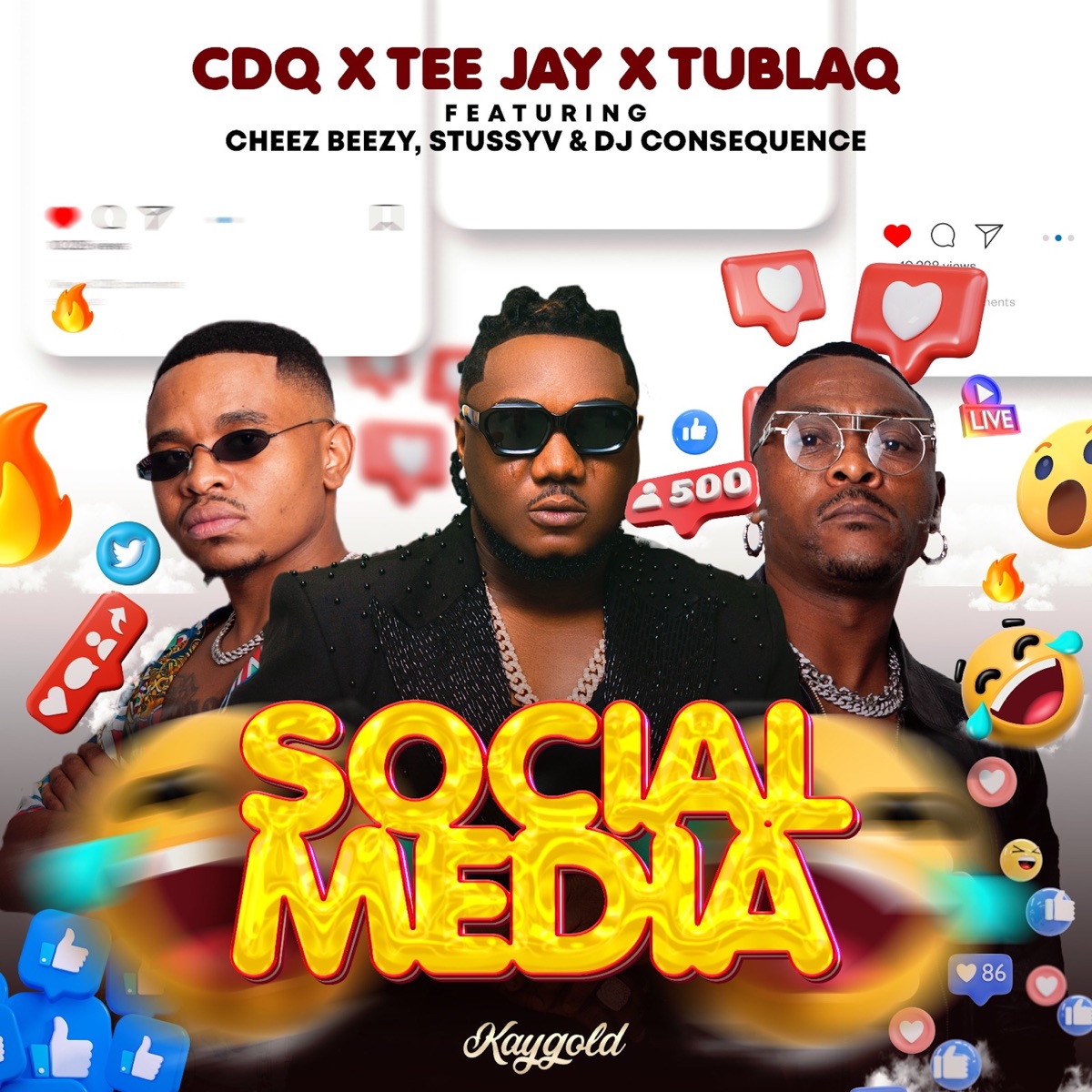 Social Media (feat. Dj Consequence, Cheez Beezy & StussyV) - Single by CDQ, Tee Jay & Tublaq album cover