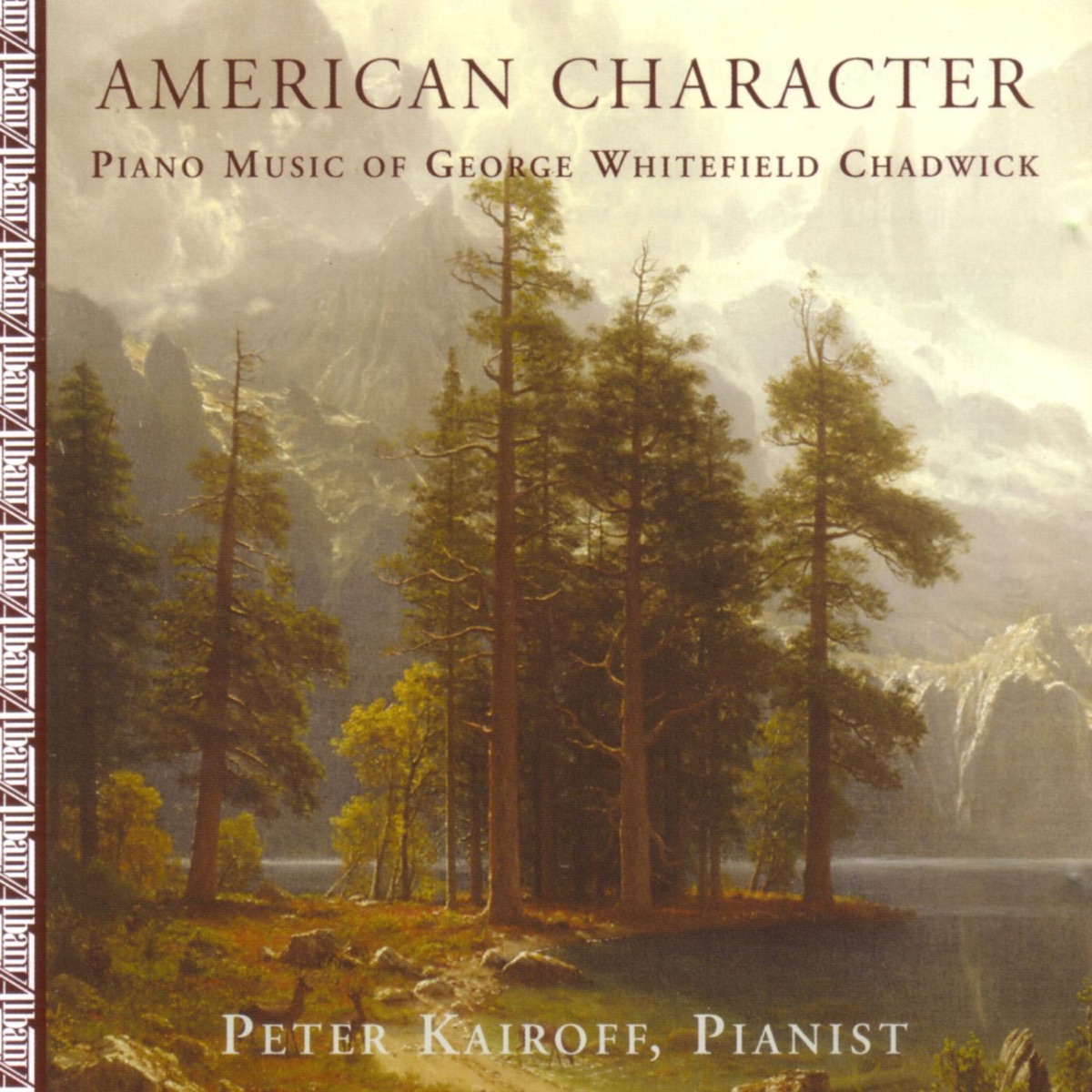 American Character - Piano Music of George Whitefiled Chadwick by Peter Kairoff album cover