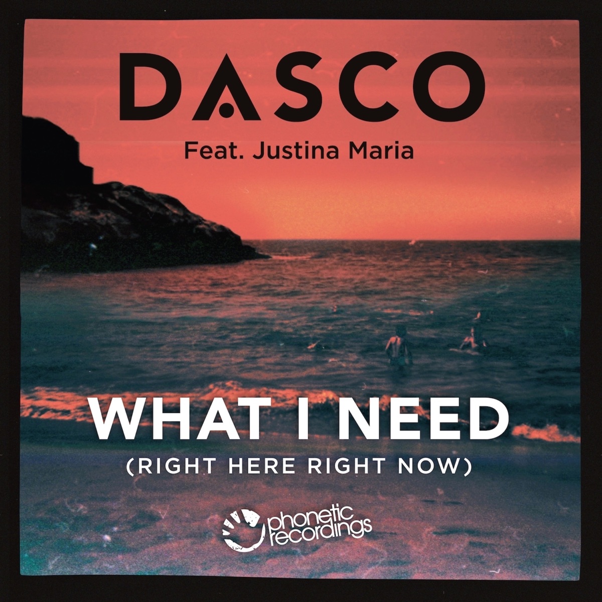 What I Need (Right Here, Right Now) [feat. Justina Maria] - EP by Dasco album cover