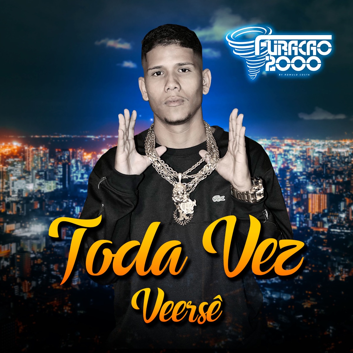 Toda Vez - Single by Furacão 2000 & Veersê album cover