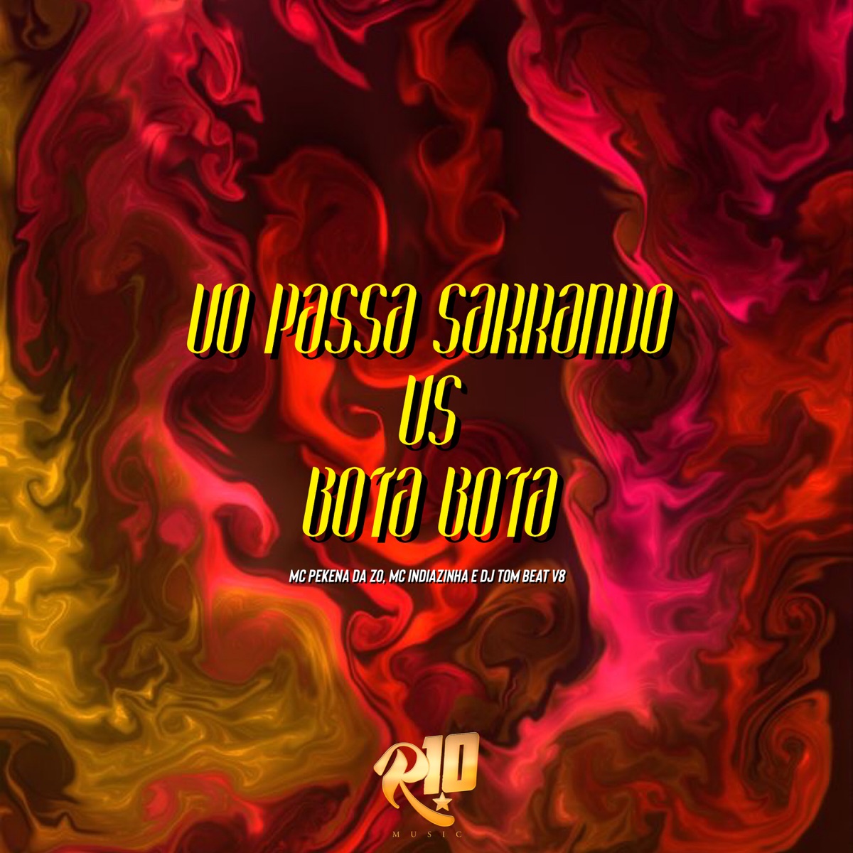 Vo Passa Sarrando Vs Bota Bota - Single by DJ TOM BEAT V8, Mc Indiazinha & MC PEKENA DA Z.O album cover