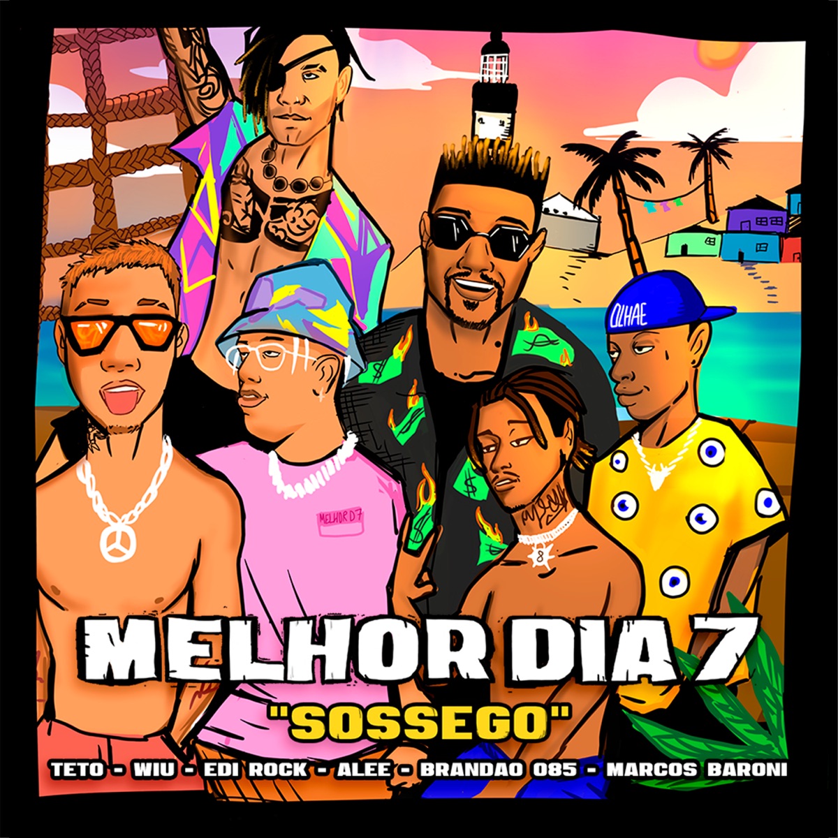 Melhor Dia 7 - Sossego (feat. WIU, Alee & Brandão) - Single by Marcos Baroni, Teto & Edi Rock album cover