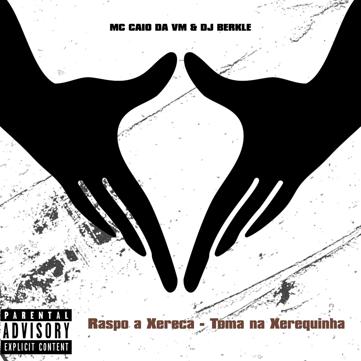 Raspo a Xereca / Toma na Xerequinha - Single by MC CAIO DA VM & DJ BERKLE album cover