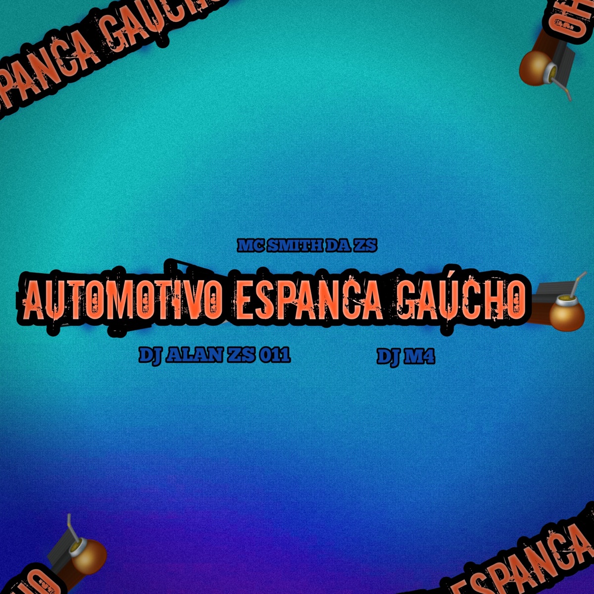 AUTOMOTIVO ESPANCA GAÚCHO (feat. DJ M4) - Single by MC SMITH DA ZS & Alan Corrêa album cover