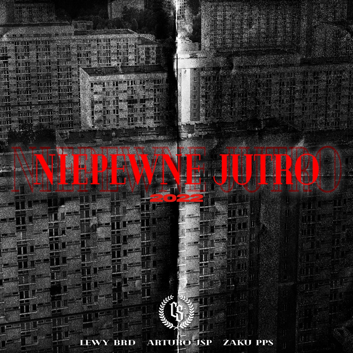 Niepewne Jutro (feat. Arturo JSP) - Single by Ciemna Strefa, Żaku PPS & Lewy BRD album cover