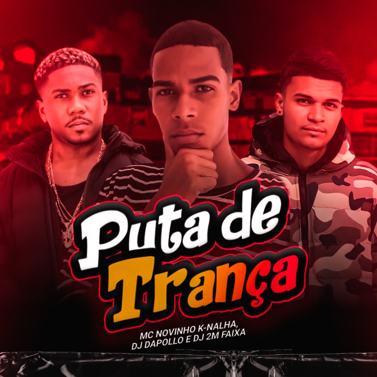 Puta de Trança - Single by DJ DAPOLLO, Mc Novinho K-nalha & 2M FAIXA album cover