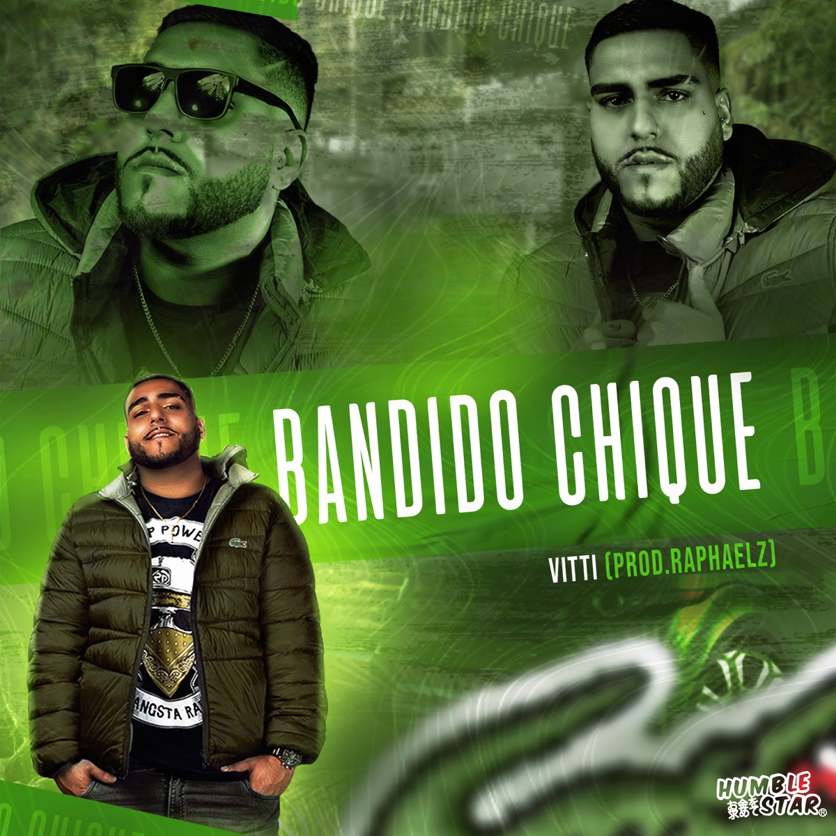 Bandido Chique - Single by Vitti, Humble Star & Raphaelz album cover